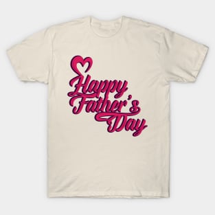 Funny Happy Father's Day Gift to Daddy T-Shirt